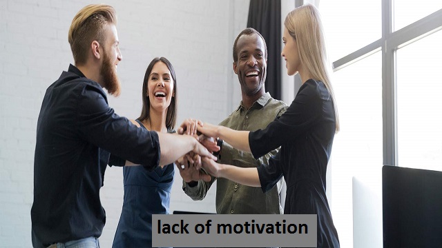 Lack of motivation